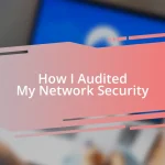 How I Audited My Network Security