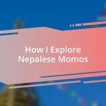 How I Explore Nepalese Momos