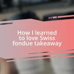 How I learned to love Swiss fondue takeaway