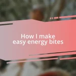 How I make easy energy bites