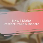 How I Make Perfect Italian Risotto