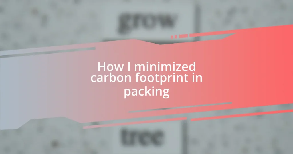 How I minimized carbon footprint in packing