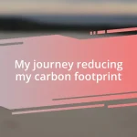 My journey reducing my carbon footprint