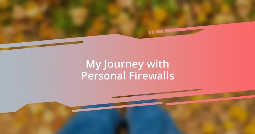 My Journey with Personal Firewalls