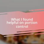 What I found helpful on portion control