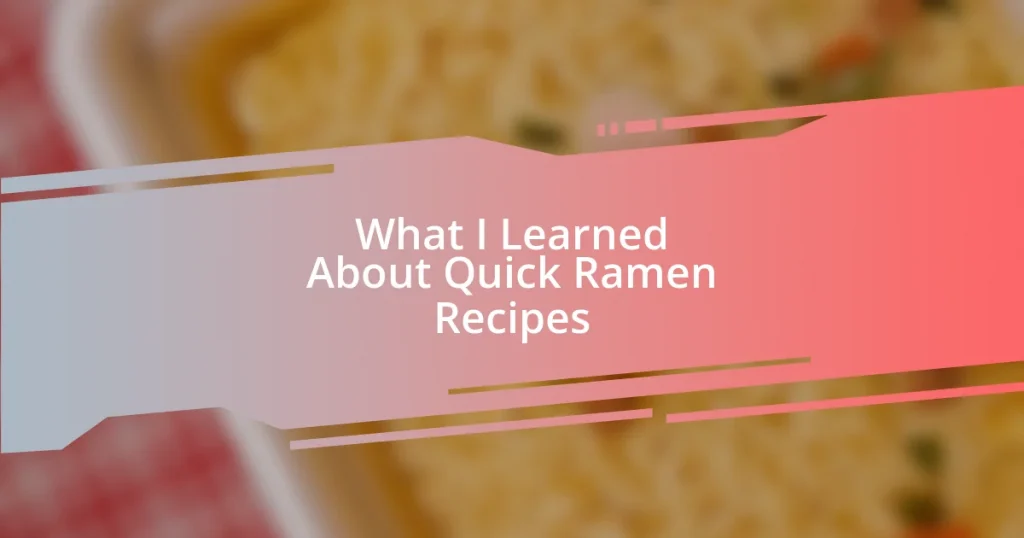 What I Learned About Quick Ramen Recipes